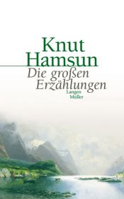 book cover of Die großen Erzählungen by Knut Hamsun