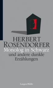 book cover of Monolog in Schwarz. und andere Erzählungen by Herbert Rosendorfer