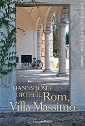 book cover of Rom, Villa Massimo by Hanns-Josef Ortheil
