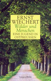 book cover of Wälder und Menschen: Eine Jugend in Ostpreussen by Ernst Wiechert