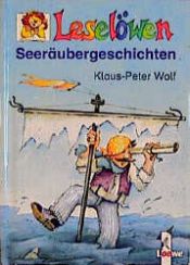 book cover of Leselöwen-Seeräubergeschichten. Mini-Ausgabe by Klaus-Peter Wolf
