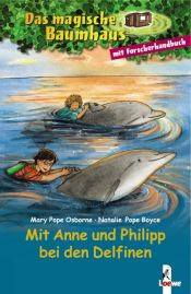 book cover of Das magische Baumhaus - mit Anne und Philipp bei den Rittern : [mit Forscherhandbuch] by Mary Pope Osborne