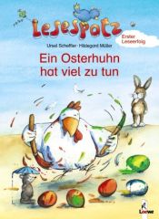 book cover of Lesespatz. Ein Osterhuhn hat viel zu tun: Erster Leseerfolg by Ursel Scheffler