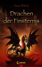 book cover of Dragons of Darkness by Antonia Michaelis
