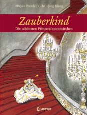 book cover of Zauberkind - Die schönsten Prinzessinnenmärchen by Mirjam Pressler