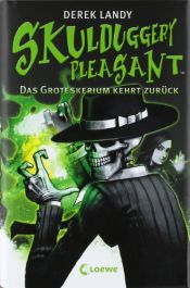 book cover of Das Groteskerium kehrt zurück by Derek Landy
