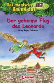 book cover of Das magische Baumhaus 36. Der geheime Flug des Leonardo by Mary Pope Osborne