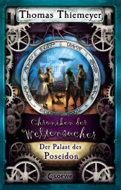 book cover of Chroniken der Weltensucher - Band 2: Der Palast des Poseidon by Thomas Thiemeyer