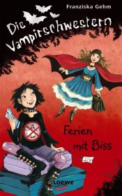 book cover of Die Vampirschwestern 05. Ferien mit Biss by Franziska Gehm