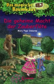 book cover of Das magische Baumhaus 39. Die geheime Macht der Zauberflöte by Mary Pope Osborne