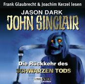book cover of John Sinclair. Die Rückkehr des Schwarzen Tods. 4 CDs by Jason Dark