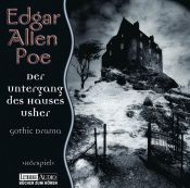 book cover of Der Untergang des Hauses Usher. CD: Gothic Drama. Hörspiel: FOLGE 3 by Edgar Allan Poe