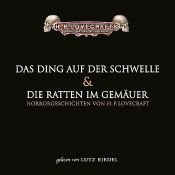 book cover of Das Ding auf der Schwelle & Die Ratten im Gemäuer. 2 CDs. Gänsehaut für die Ohren by Χάουαρντ Φίλιπς Λάβκραφτ
