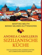 book cover of Andrea Camilleris sizilianische Küche by Martina Meuth