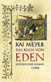 book cover of Das Buch von Eden by Kai Meyer