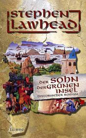 book cover of Der Sohn der grünen Insel. Historischer Roman by Stephen R. Lawhead