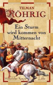 book cover of Ein Sturm wird kommen von Mitternacht by Tilman Röhrig