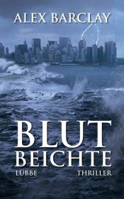 book cover of Blutbeichte by Alex Barclay