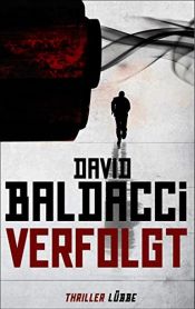 book cover of Verfolgt: Thriller. Will Robies zweiter Fall by David Baldacci