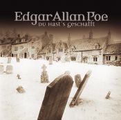 book cover of Edgar Allan Poe. Hörspiel: Edgar Allan Poe - Folge 15: Du hasts getan. Hörspiel by Edgar Allan Poe