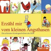 book cover of Erzähl mir vom kleinen Angsthasen: Die schönsten Kindergeschichten der DDR by David Nathan