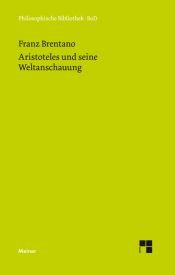 book cover of Aristotle and His World View by Franz Brentano