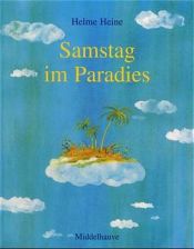 book cover of Saturday in Paradise by Helme Heine