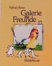 book cover of Galerie der Freunde by Helme Heine