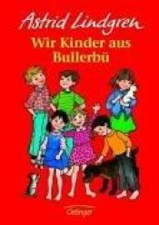 book cover of The Six Bullerby Children by Astrid Lindgren