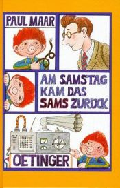 book cover of Am Samstag kam das Sams zurück by Paul Maar
