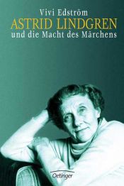 book cover of Astrid Lindgren und die Macht des Märchens by Vivi Edström