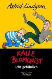 book cover of Mästerdetektiven Blomkvist lever farligt by Astrid Lindgren