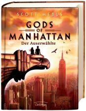 book cover of Gods of Manhattan. Der Auserwählte by Scott Mebus