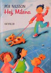 book cover of Flickan jag älskar heter Milena : en liten berättelse om en pojke som försöker få en flicka att se honom by Per Nilsson