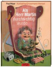 book cover of Als Herr Martin durchsichtig wurde by Paul Maar