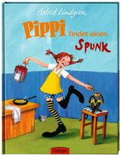 book cover of Pippi hittar en spunk by Astrid Lindgren|Cäcilie Heinig|Katrin Engelking