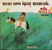 book cover of Komm nach Iglau, Krokodil by Janosch