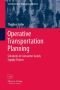 Operative Transportation Planning: Solutions in Consumer Goods Supply Chains (Contributions to Management Science)