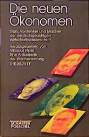 book cover of Die neuen Ökonomen by Nikolaus Piper