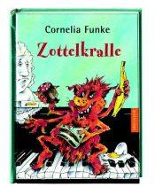 book cover of Zottelkralle, das Erdmonster by Cornelia Funke