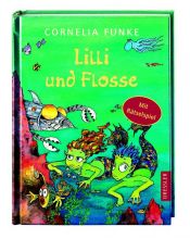 book cover of Lilli und Flosse: Mit Rätselspiel by Cornelia Funke