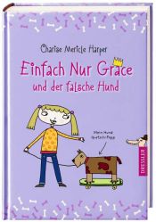 book cover of Einfach Nur Grace und der falsche Hund by Charise Mericle Harper