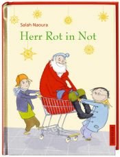 book cover of Herr Rot in Not: Eine verrückte Weihnachtsgeschichte by Salah Naoura
