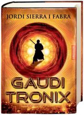 book cover of Gauditronix by Jordi Sierra i Fabra