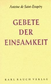 book cover of Gebete der Einsamkeit by Antoine de Saint-Exupéry