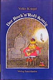 book cover of Der Rock'n Roll - König by Volker Kriegel