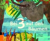 book cover of Bei drei auf den Bäumen by Saskia Hula