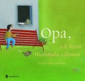book cover of Opa, ich kann Hummeln zähmen by Monika Feth