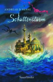 book cover of Schattensturm by Andreas D. Hesse
