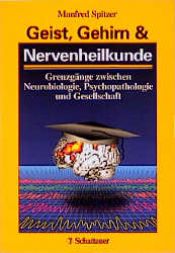 book cover of Geist, Gehirn & Nervenheilkunde by Manfred Spitzer